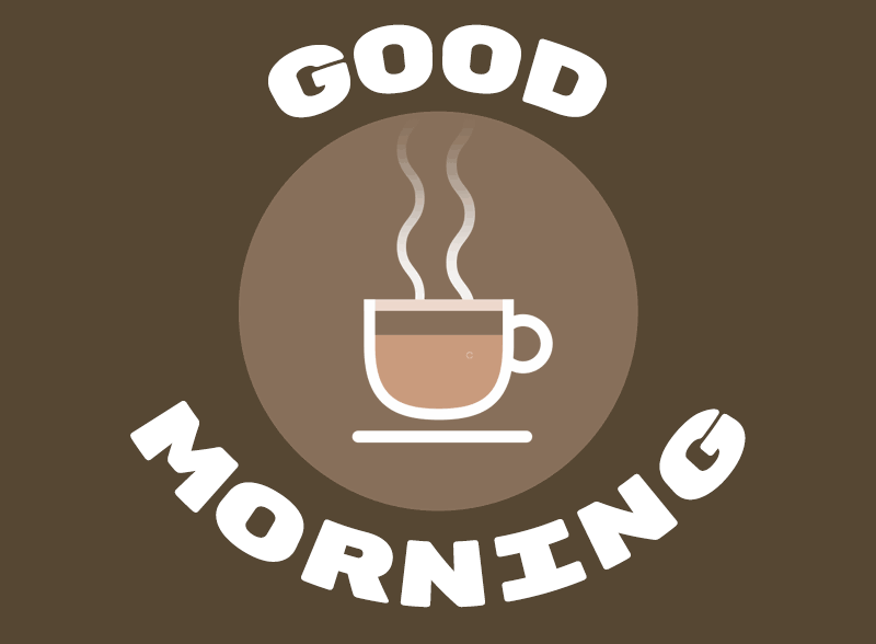 Emblem of good morning with hot coffee.